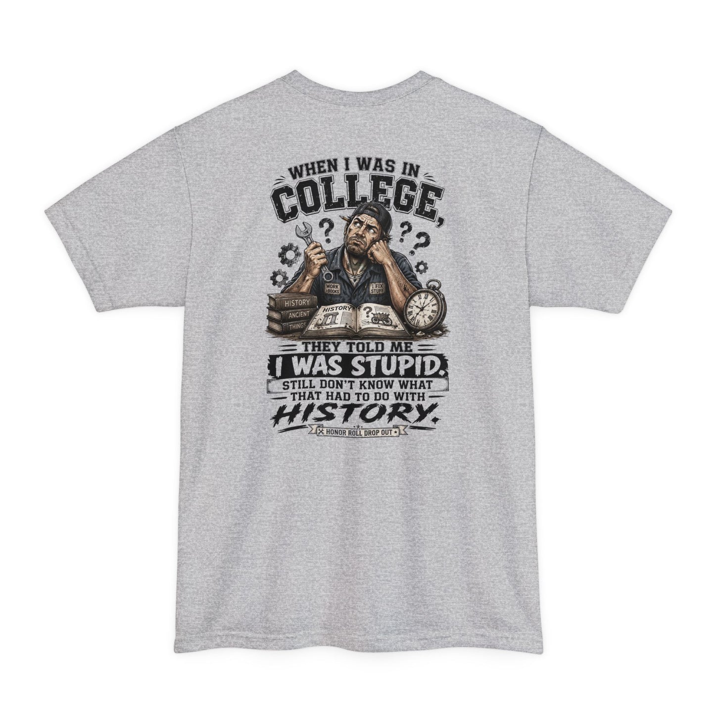 When I Was in College Tall Tee
