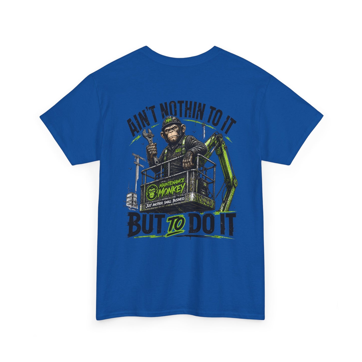 "Ain't Nothin' To It But To Do It" Tee