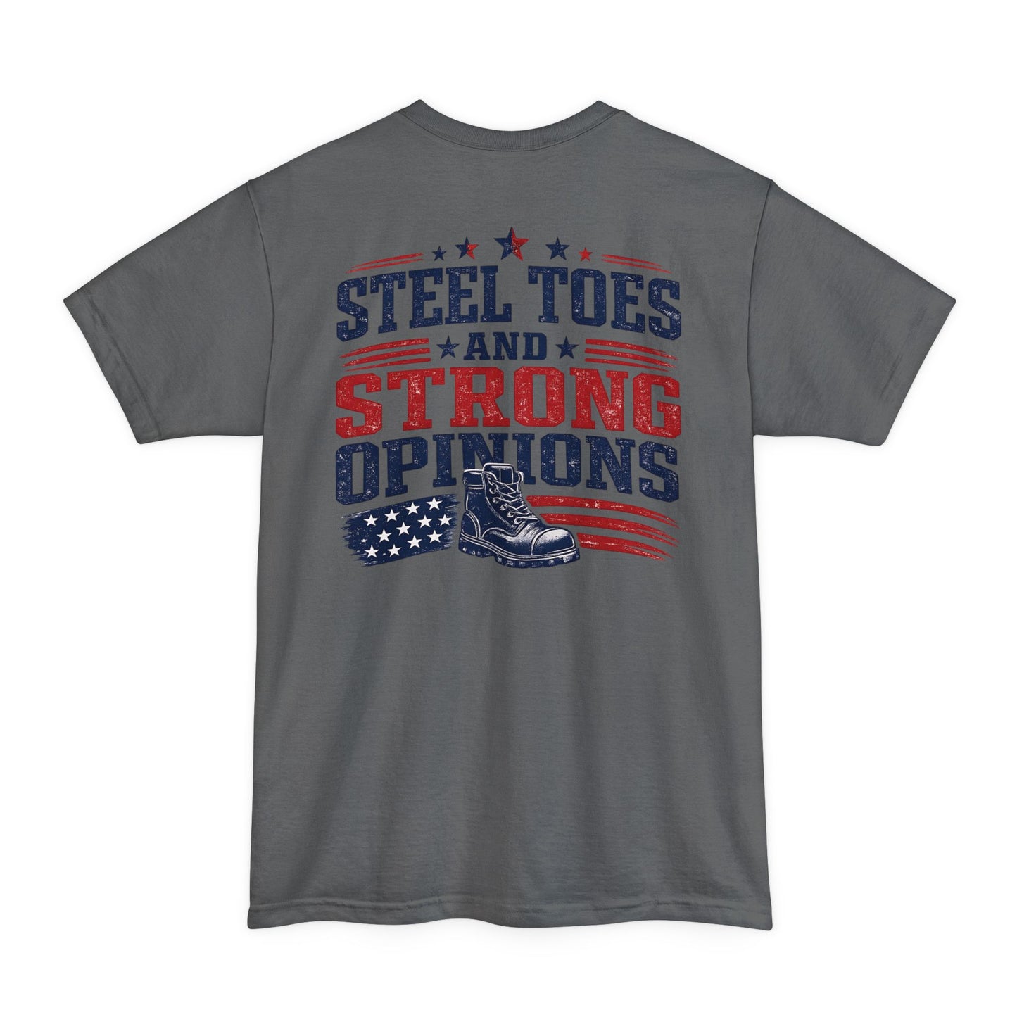 Steel Toes and Strong Opinions Tall Tee